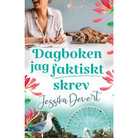 Jessika Devert Dagboken jag faktiskt skrev (inbunden)