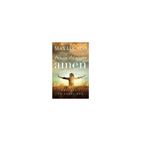 Max Lucado Innan du säger amen : kraften i en enkel bön (häftad)