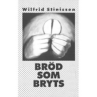 Wilfrid Stinissen Bröd som bryts (häftad)