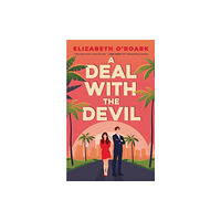 Elizabeth O'Roark A Deal With The Devil (pocket, eng)