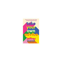 Jeffrey Marsh Take Your Own Advice (pocket, eng)