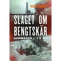 Patrik Berghäll Slaget om Bengtskär sommaren 1941 (bok, kartonnage)