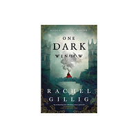 Rachel Gillig One Dark Window (pocket, eng)