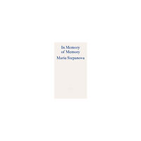 Maria Stepanova In Memory of Memory (pocket, eng)