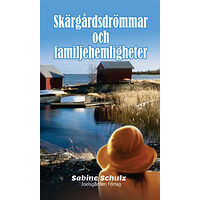 Sabine Schulz Skärgårdsdrömmar och familjehemligheter (häftad)
