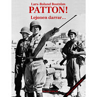 Lars-Roland Broström Patton! Lejonen darrar… (häftad)