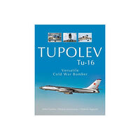 Vladimir Rigmant Tupolev tu-16 - versatile cold war bomber (inbunden, eng)