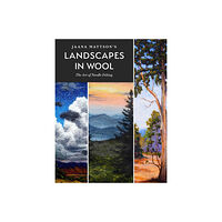 Schiffer Publishing Jaana Mattson's Landscapes In Wool (inbunden, eng)