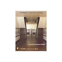 Herbert Schiffer Shaker architecture (häftad, eng)