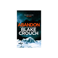 Blake Crouch Abandon (pocket, eng)