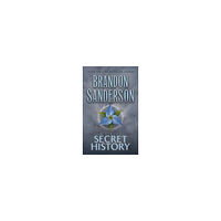 Brandon Sanderson Mistborn: Secret History (inbunden, eng)