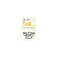 Thich Nhat Hanh How to Smile (häftad, eng)