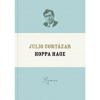 Julio Cortázar Hoppa hage (inbunden)