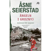Åsne Seierstad Ängeln i Groznyj : berättelser från Tjetjenien (pocket)