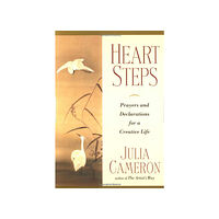 Julia Cameron Heart Steps: Prayers & Declarations For A Creative Life (häftad, eng)