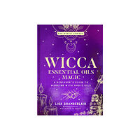 D J Segrue Assoc Wicca Essential Oils Magic (inbunden, eng)