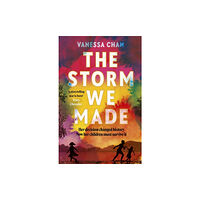 Vanessa Chan The Storm We Made (häftad, eng)