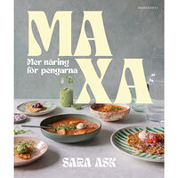 Sara Ask Maxa : mer näring för pengarna (inbunden)