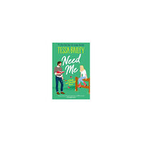 Tessa Bailey Need Me (pocket, eng)