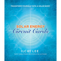 Best Life Media Solar Energy Circuit Cards : Transform Yourself Into A Solar Body