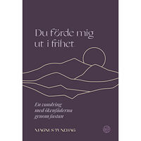 Libris förlag Du förde mig ut i frihet (inbunden)