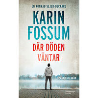 Karin Fossum Där döden väntar (pocket)