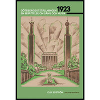 Olle Edström Göteborgsutställningen 1923 : en berättelse om sång och musik (bok, danskt band)