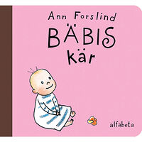 Ann Forslind Bäbis kär (bok, board book)