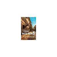 Tim Parks Hotel Milano (pocket, eng)