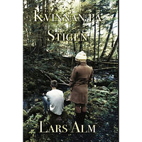 Lars Alm Kvinnan på stigen (inbunden)