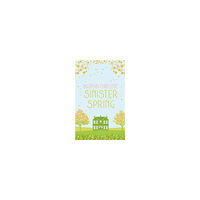 Agatha Christie SINISTER SPRING: Murder and Mystery from the Queen of Crime (inbunden, eng)