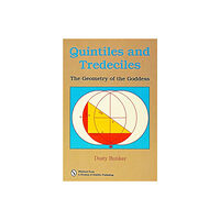 Dusty Bunker Quintiles And Tredeciles: The Geometry Of The Goddess (häftad, eng)