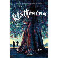 Keith Gray Klättrarna (inbunden)