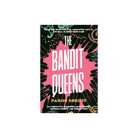 Parini Shroff The Bandit Queens (pocket, eng)