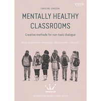 Visto Förlag Mentally healthy classrooms : creative methods for non-toxic dialogue (häftad, eng)