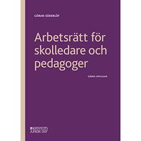 Göran Söderlöf Arbetsrätt för skolledare och pedagoger (häftad)