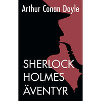 Arthur Conan Doyle Sherlock Holmes äventyr (häftad)