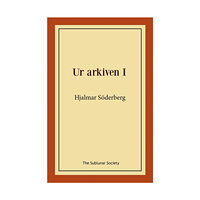 Hjalmar Söderberg Ur arkiven l (häftad)