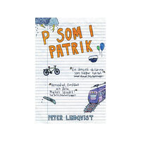Peter Lindqvist P som i Patrik (häftad)