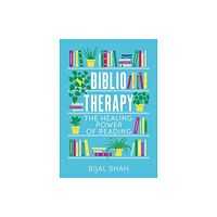 Bijal Shah Bibliotherapy (inbunden, eng)