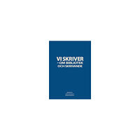 Regionbibliotek Stockholm Vi skriver - om bibliotek och skrivande (bok, danskt band)