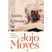 Jojo Moyes Andra kvinnors liv (bok, storpocket)
