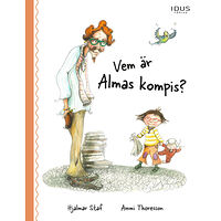 Hjalmar Staf Vem är Almas kompis? (inbunden)