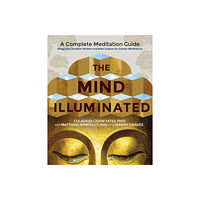 Matthew Immergut Mind illuminated - a complete meditation guide integrating buddhist wisdom (häftad, eng)