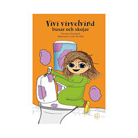 Weronica Nässelqvist Vivi virvelvind busar och skojar (inbunden)
