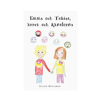 Ellen Kellman Emma och Tobias, ärret och känslorna (inbunden)