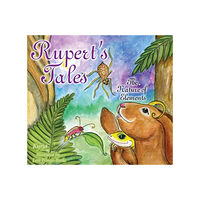 Lesli Kyrja - Pringle-Burke Ruperts tales - the nature of elements (inbunden, eng)