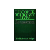 Brad Steiger Discover Your Past Lives (häftad, eng)