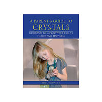 Group of 5 A Parent's Guide to Crystals (häftad, eng)