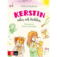 Helena Hedlund Kerstin, solen och kärleken (inbunden)
